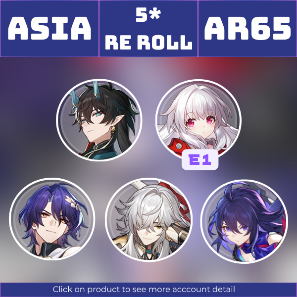 Asia|TL65|Seele, Danheng Imbibitor Lunae, Jing Yuan, Dr. Ratio, ClaraE1 and more 5-star Chars + LCs||Instant delivery [AS1022]