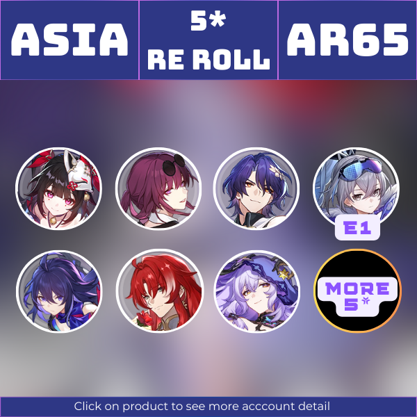 Asia|TL65|Kafka, Black Swan, Sparkle, Silver Wolf E1, Seele, Argenti, Dr. Ratio and more 5-stars||Instant delivery [AS1060]
