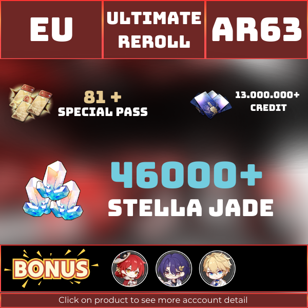 EU|TL63|Ultimate reroll account|46000+ Stellar Jade, 81 Special Pass|Gepard, Himeko|||Instant delivery [GH016]