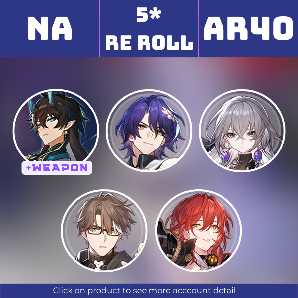 NA|TL40|Dan Heng IL, Dr. Ratio, Bronya, Welt, Himeko|Brighter Than the Sun|Lost 50/50 Char|Instant delivery [RR1150]