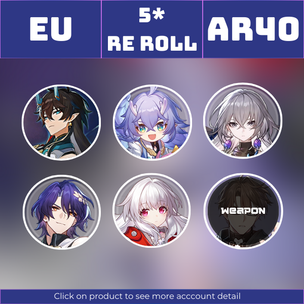 EU|TL40|Dan Heng IL, Sparkle, Dr. Ratio, Bronya, Clara|In the Name of the World||Instant delivery [RR1299]